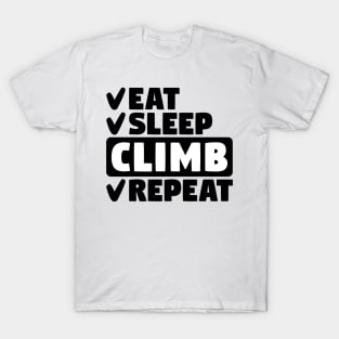 Eat, sleep, climb, repeat T-Shirt